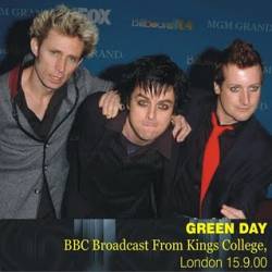 Green Day : BBC Broadcast from Kings College